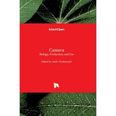 (英文圖書) Cassava: Biology Production and Use 精裝版, Intechopen, 英文
