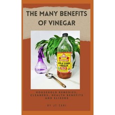 (英文圖書) The Many Benefits of Vinegar: Importance and versatility of vinegar in daily life 平裝版, Independently Published, 英文