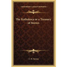 (英文圖書) The Kathakoca or a Treasury of Stories 精裝版, Kessinger Publishing, 英文