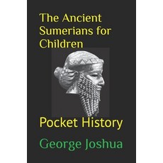 (英文圖書)The Ancient Sumerians for Children: Pocket History 平裝版, Independently Published, 英文