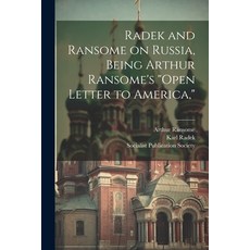 (英文圖書) Radek and Ransome on Russia Being Arthur Ransome's "Open Letter to America " 平裝版, Legare Street Press, 英文