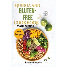 (英文圖書) Quinoa And Gluten-Free Cookbook Made Simple: + 40 Healthy & Great-Tasting Recipes. Eat Great ... 平裝版, Flavis Press, 英文