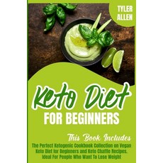 Keto Diet For Beginners: The Perfect Ketogenic Cookbook Collection on Vegan Keto Diet for Beginners ... 平裝版, Rdl Publishing Ltd, 英文