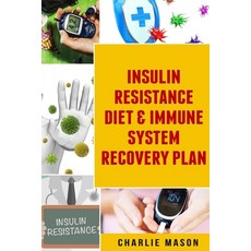 (英文圖書) Insulin Resistance Diet & Immune System Recovery Plan 平裝版, Independently Published, 英文