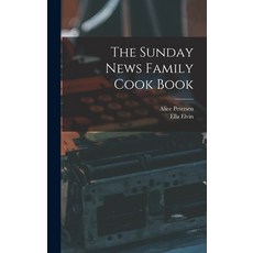 (英文圖書) The Sunday News Family Cook Book 精裝版, Hassell Street Press, 英文