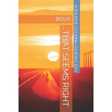 (英文圖書) ...That Seems Right: Bous 平裝版, Independently Published, 英文
