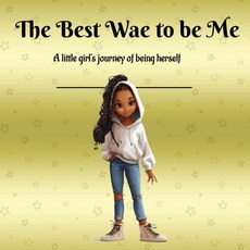(英文圖書) The Best Wae to Be Me 平裝版, Independently Published, 英文