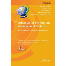 (英文圖書) Advances in Production Management Systems. Smart Manufacturing for Industry 4.0: Ifip Wg 5.7 ... 平裝版, Springer, 英文