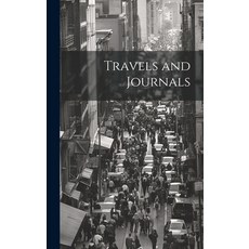 (英文圖書) Travels and Journals 精裝版, Legare Street Press, 英文