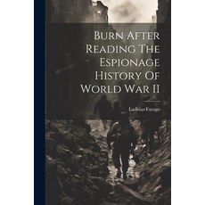(英文圖書) Burn After Reading The Espionage History Of World War II 平裝版, Legare Street Press, 英文