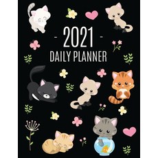 Cats Daily Planner 2021: Make 2021 a Meowy Year! - Cute Kitten Weekly Organizer with Monthly Spread:... 平裝版, Semsoli, 英文