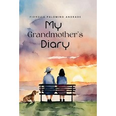 (英文圖書) My Grandmother's Diary 平裝版, Fiorella Palomino Andrade, 英文