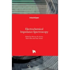 (英文圖書) Electrochemical Impedance Spectroscopy 精裝版, Intechopen, 英文