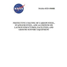 (英文圖書) Protective Coating of Carbon Steel Stainless Steel and Aluminum on Launch Structures Facil... 平裝版, Independently Published, 英文