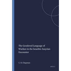 (英文圖書) The Gendered Language of Warfare in the Israelite-Assyrian Encounter 平裝版, Brill, 英文