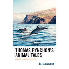 (英文圖書) Thomas Pynchon's Animal Tales: Fables for Ecocriticism 精裝版, Lexington Books, 英文