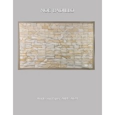 (英文書籍) Noé Badillo： Works on Paper 2014-2024 平裝版, 獨立出版, 英文