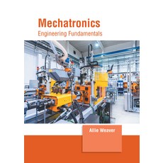 (英文圖書) Mechatronics: Engineering Fundamentals 精裝版, Murphy & Moore Publishing, 英文