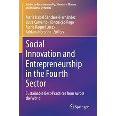 (英文圖書) Social Innovation and Entrepreneurship in the Fourth Sector: Sustainable Best-Practices from ... 平裝版, Springer, 英文