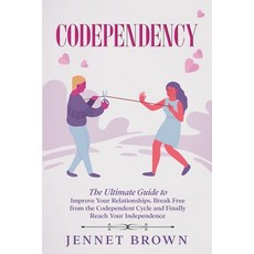 (英文圖書) Codependency: The Ultimate Guide to Improve Your Relationships. Break Free from the Codepende... 平裝版, Jennet Brown, 英文