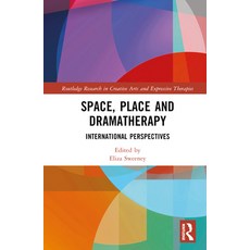 (英文圖書) Space Place and Dramatherapy: International Perspectives 精裝版, Routledge, 英文