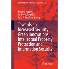 (英文圖書) Towards an Increased Security: Green Innovations Intellectual Property Protection and Inform... 平裝版, Springer, 英文