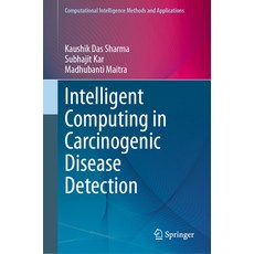 (英文圖書) Intelligent Computing in Carcinogenic Disease Detection 精裝版, Springer, 英文