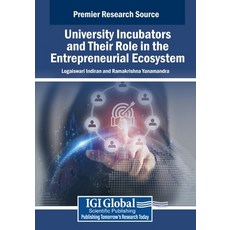(英文圖書) University Incubators and Their Role in the Entrepreneurial Ecosystem 平裝版, IGI Global, 英文