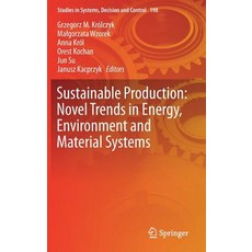 Sustainable Production: Novel Trends in Energy Environment and Material Systems 精裝版, Springer, 英文