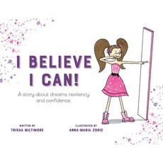 (英文圖書)I Believe I Can!: A story about dreams resiliency and confidence. 平裝版, Contagious Leadership Training, 英文