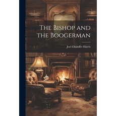 (英文圖書)The Bishop and the Boogerman 平裝版, Legare Street Press, 英文