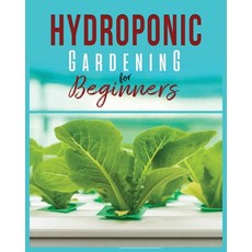 (英文圖書) Hydroponic Gardening: A Comprehensive Beginner's Guide to Growing Healthy Herbs Fruits Veget... 平裝版, Carl Jennings, 英文
