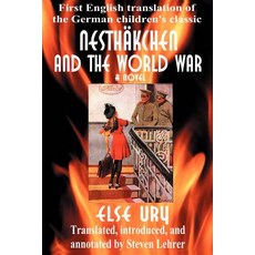 (英文圖書)Nesthkchen and the World War: First English Translation of the German Children's... 平裝版, iUniverse, 英文