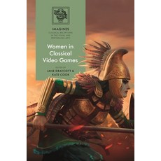 (英文圖書) Women in Classical Video Games 精裝版, Bloomsbury Academic, 英文