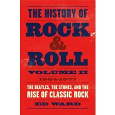 (英文圖書) The History of Rock & Roll Volume 2: 1964-1977: The Beatles the Stones and the Rise of Cla... 精裝版, Flatiron Books, 英文