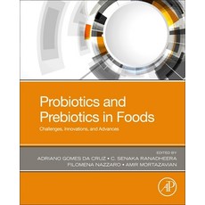 Probiotics and Prebiotics in Foods: Challenges Innovations and Advances 平裝版, Academic Press, 英文