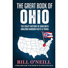 (英文圖書) The Great Book of Ohio: The Crazy History of Ohio with Amazing Random Facts & T... 平裝版, Lak Publishing, 英文