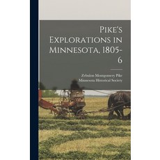 (英文圖書) Pike's Explorations in Minnesota 1805-6 精裝版, Legare Street Press, 英文