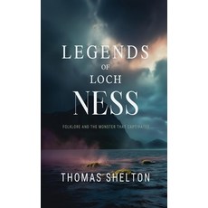 (英文圖書) Legends of Loch Ness: Folklore and the Monster that Captivates 平裝版, Revitalized Occult and Strange, 英文