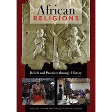 (英文圖書) African Religions: Beliefs and Practices Through History 精裝版, ABC-CLIO, 英文