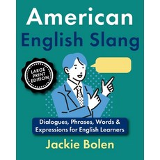 (英文圖書) American English Slang: Dialogues Phrases Words & Expressions for English Lea... 平裝版, Independently Published, 英文