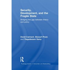 (英文圖書) Security Development and the Fragile State: Bridging the Gap between Theory and Policy 平裝版, Routledge, 英文