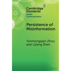 (英文圖書) Persistence of Misinformation 平裝版, Cambridge University Press, 英文