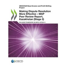 (英文圖書) Making Dispute Resolution More Effective - MAP Peer Review Report Kazakhstan (Stage 2) 平裝版, Org. for Economic Cooperati..., 英文