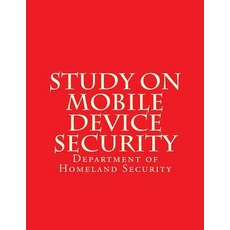 (英文圖書) Study on Mobile Device Security 平裝版, Createspace Independent Pub..., 英文