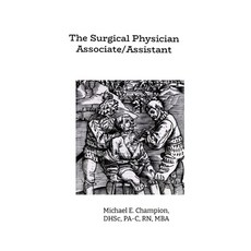 (英文圖書) The Surgical Physician Assistant 平裝版, Lulu.com, 英文