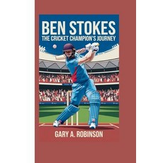 (英文圖書) Ben Stokes: The Cricket Champion's Journey 平裝版, Independently Published, 英文
