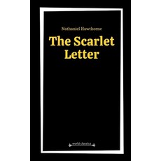 The Scarlet Letter by Nathaniel Hawthorne 平裝版, Independently Published, 英文