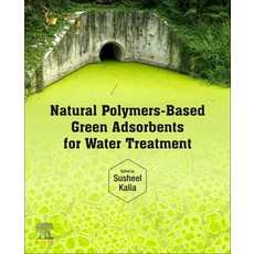 (英文圖書) Natural Polymers-Based Green Adsorbents for Water Treatment 平裝版, Elsevier, 英文