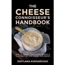 (英文圖書) The Cheese Connoisseur's Handbook: How to deepen your understanding and enjoyment of fine che... 平裝版, Rethink Press, 英文